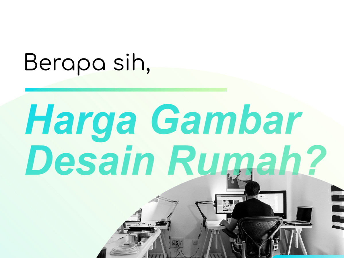 Harga Gambar Desain&nbsp;Rumah